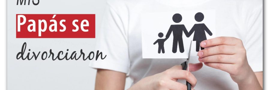 Taller: Mis Papás se divorciaron